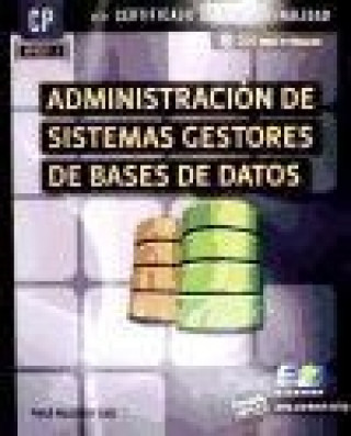 Книга Administración de sistemas gestores de bases de datos María Ángeles González Pérez