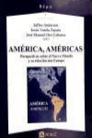 Carte América, Américas : perspectivas sobre el Nuevo Mundo y su relación con Europa 