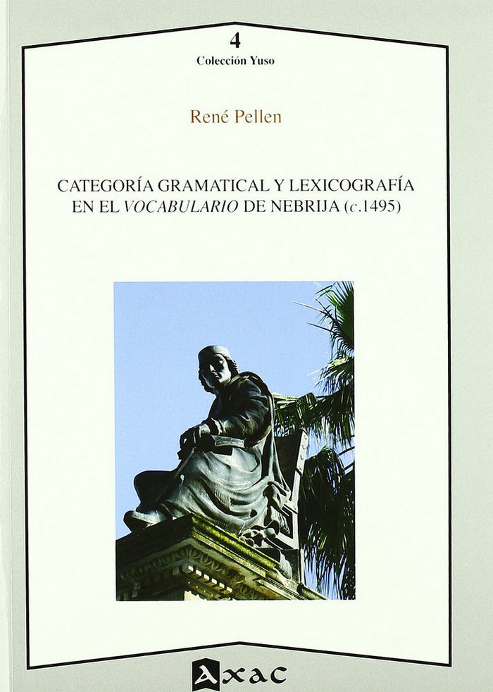 Könyv Categoría gramatical y lexicografía en el vocabulario de Nebrija (c.1495) René Pellen