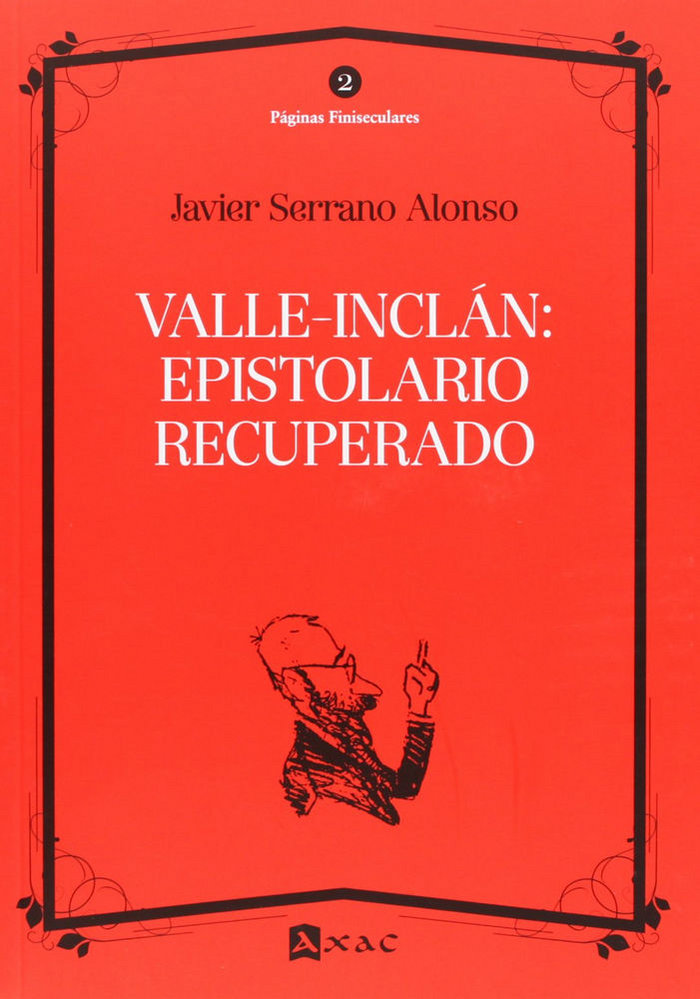Carte Valle-Inclán : epistolario recuperado Javier Serrano Alonso