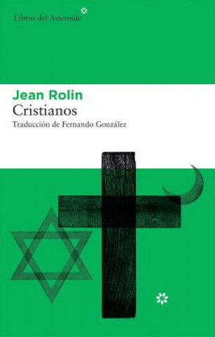 Книга Cristianos Jean Rolin