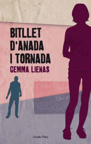 Kniha Bitllet d'anada i tornada Gemma Lienas