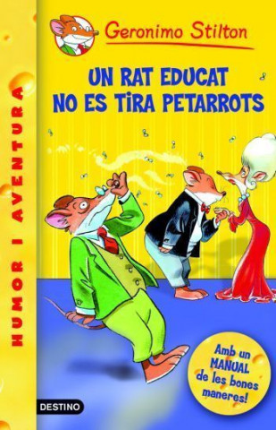 Knjiga Un rat educat no es tira petarrots GERONIMO STILTON