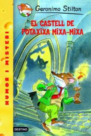 Carte El castell de Potaxixa Mixa-Mixa Geronimo Stilton