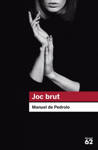Könyv Joc brut MANUEL DE PEDROLO