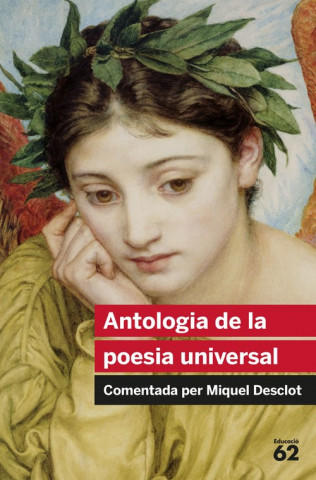 Kniha Antologia de la poesia universal : comentada per Miquel Desclot AA.VV-COMENTADA PER MIQUEL DESCLOT