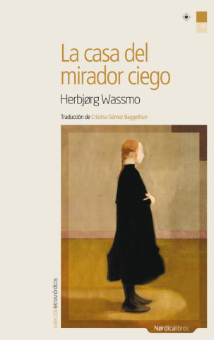 Βιβλίο La casa del mirador ciego Herbjorg Wassmo