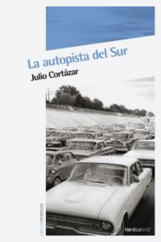 Carte La autopista del sur Julio Cortázar