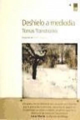 Kniha Deshielo a mediodía Tomas Tranströmer