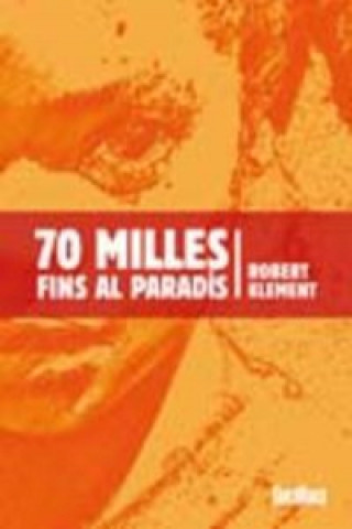 Carte 70 milles fins al paradís Robert Klement