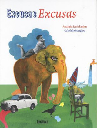 Kniha Excusas, excusas Anushka Ravishankar