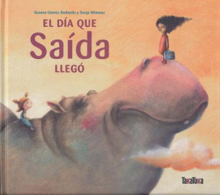 Kniha El día que Saída llegó Susana Gómez Redondo