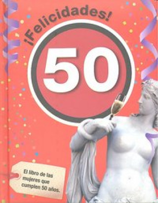 Kniha Felicidades 50-mujer Laia Rosés Collado