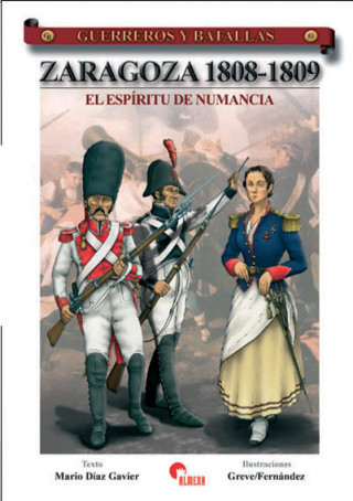 Kniha Zaragoza 1808-1809 : el espíritu de Numancia Mario Díaz Gavier