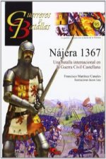 Carte Nájera 1367 : una batalla internacional en la Guerra Civil Castellana Francisco Martínez Canales