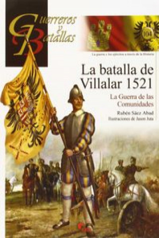 Carte La batalla de Villalar 1521 RUBEN SAEZ ABAD