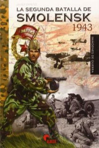 Carte La segunda batalla de Smolensk 1943 JAVIER ORMEÑO