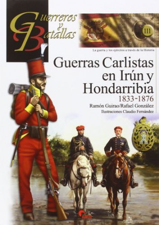 Carte Guerras carlistas en Irún y Hondarribia 1833-1876 RAMON GUIRAO