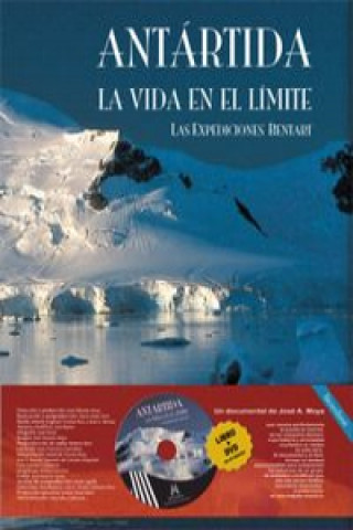 Buch Antártida : la vida en el límite : las expediciones Bentart Óscar García Álvarez