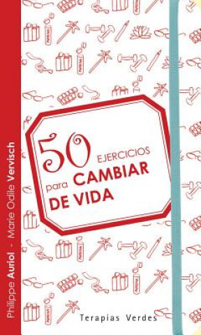 Kniha 50 ejercicios para cambiar de vida Philippe Auriol