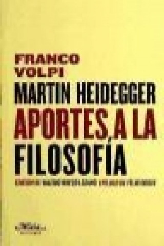 Carte Martin Heidegger : aportes a la filosofía Franco Volpi