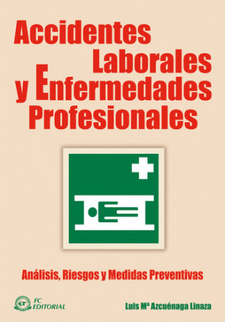 Livre Accidentes laborales y enfermedades profesionales Luis María Azcuénaga Linaza