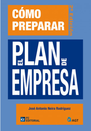 Kniha Cómo preparar el plan de empresa José Antonio Neira Rodríguez