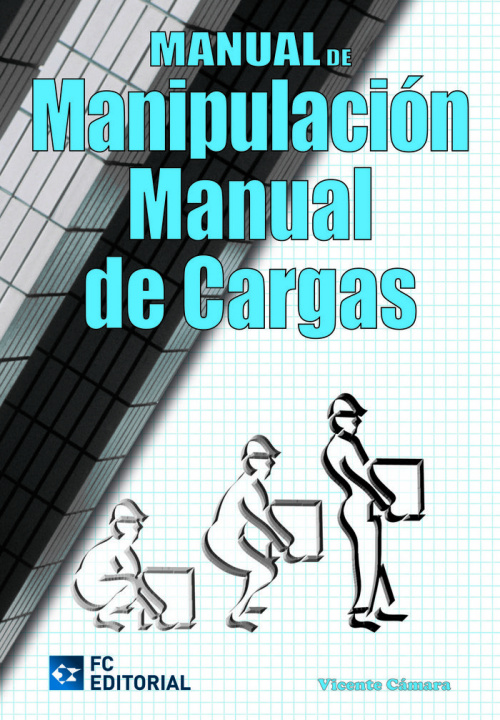 Libro Manual de manipulación manual de cargas Vicente Cámara Férrez