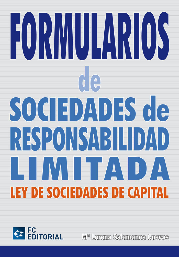 Könyv Formularios de sociedades de responsabilidad limitada : Ley de sociedades de capital María Lorena Salamanca Cuevas