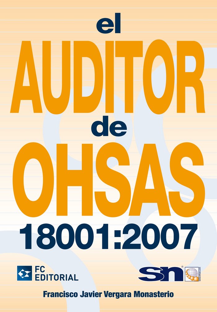 Kniha El auditor de OHSAS 18001:2007 Francisco Javier Vergara Monasterio