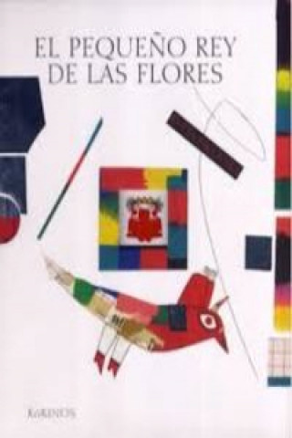 Kniha El Pequeno Rey de Las Flores Kveta Pacovska