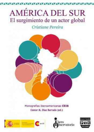 Carte América del Sur : el surgimiento de un actor global Cristiane Pereira de Lima