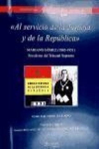 Kniha Al servicio de la justicia y de la República Pedro-Pablo Miralles Sangro