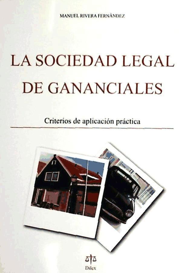 Carte La sociedad legal de gananciales Manuel Rivera Fernández