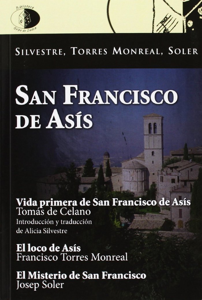 Kniha San Francisco de Asís : Vida primera de Tomás de Celano ; El loco de Asís ; El misterio de San Francisco Alicia Silvestre Miralles