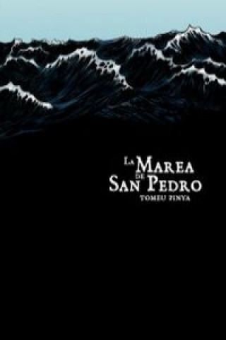 Книга La marea de San Pedro Tomeu Pinya