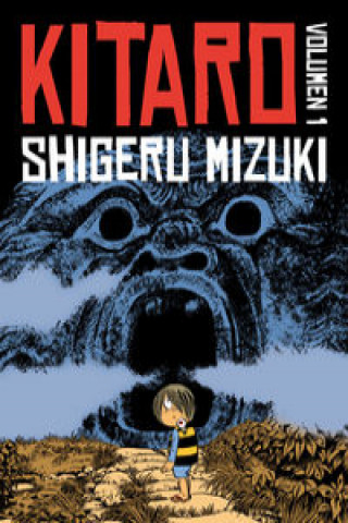 Kniha Kitaro 01 SHIGERU MIZUKI