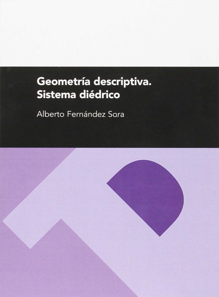 Книга Geometría descriptiva : sistema diédrico Alberto Fernández Sora