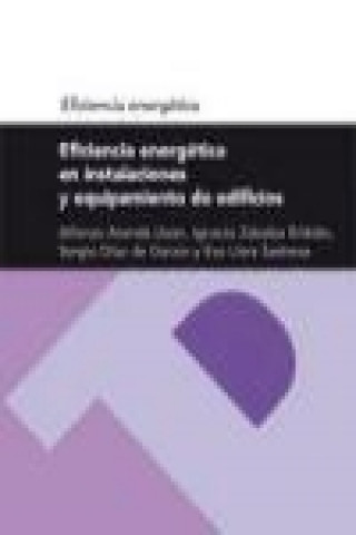 Kniha Eficiencia energética en instalaciones y equipamiento de edificios José Alfonso . . . [et al. ] Aranda Usón