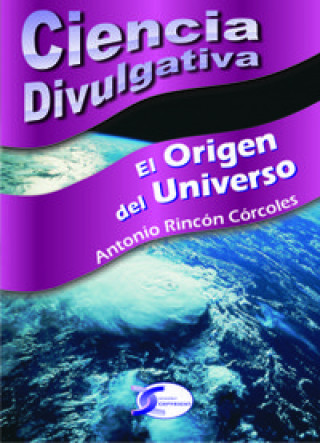 Kniha El origen del universo Antonio Rincón Córcoles