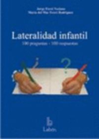 Książka Lateralidad infantil : 100 preguntas, 100 respuestas María del Mar Ferré Rodríguez