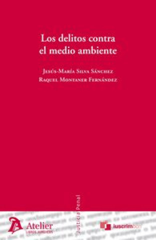 Książka Los delitos contra el medio ambiente Raquel Montaner Fernández