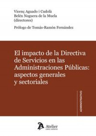 Könyv El impacto de la directiva de servicios en las administraciones públicas : aspectos generales y sectoriales 