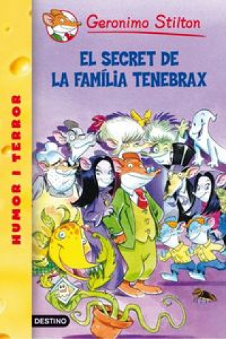 Carte El secret de la família Tenebrax Geronimo Stilton