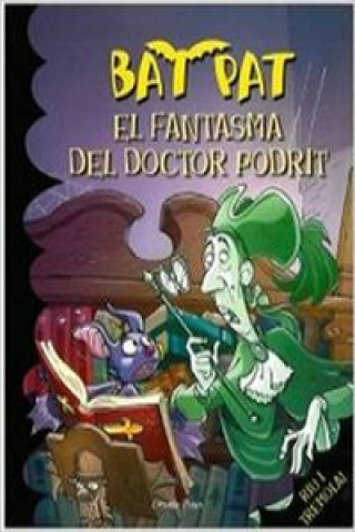 Βιβλίο El fantasma del doctor podrit Bat Pat