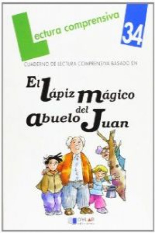 Könyv El lápiz mágico del abuelo Juan. Cuaderno de lectura comprensiva 
