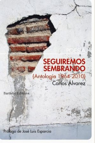 Kniha SEGUIREMOS SEMBRANDO (ANTOLOGÍA 1964-2010) 