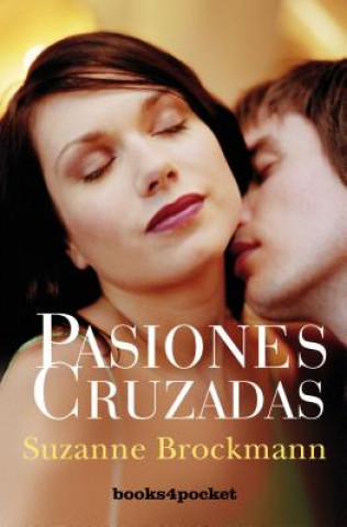 Книга Pasiones cruzadas Suzanne Brockmann