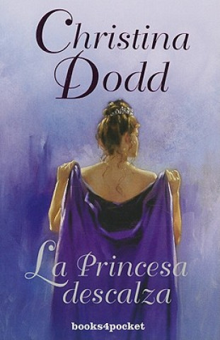 Knjiga La princesa descalza Christina Dodd