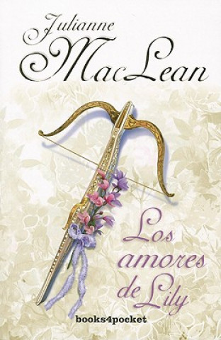Книга Los amores de Lily Julianne MacLean